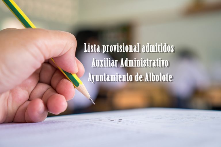 Lista provisional de plaza de Auxiliar Administrativo en Albolote