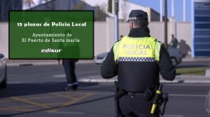 13 plazas de Policía Local en El Puerto de Santa María, Cádiz