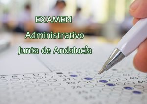 Listado definitivo y fecha examen para Administrativos Junta de Andalucía