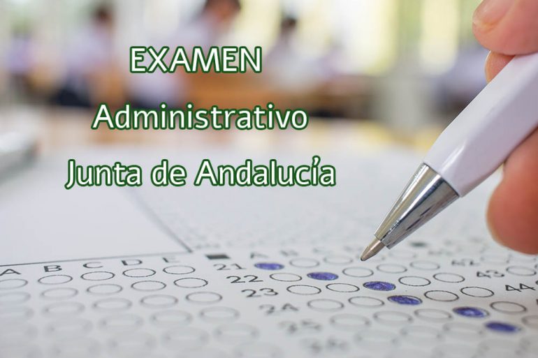 Listado definitivo y fecha examen para Administrativos Junta de Andalucía